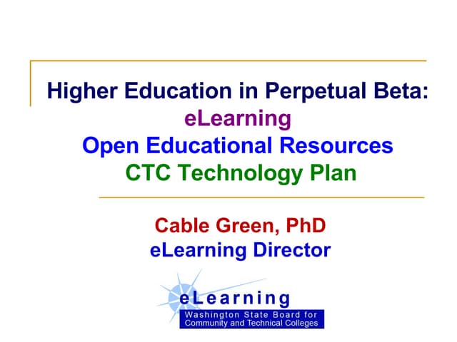 Higher Education in Perpetual Beta: eLearning, Open Educational Resources, CT...