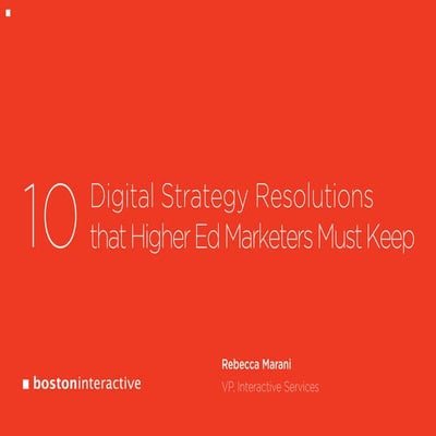 10 Digital Strategy Resolutions Higher Ed Marketers Must Keep - Boston Intera...