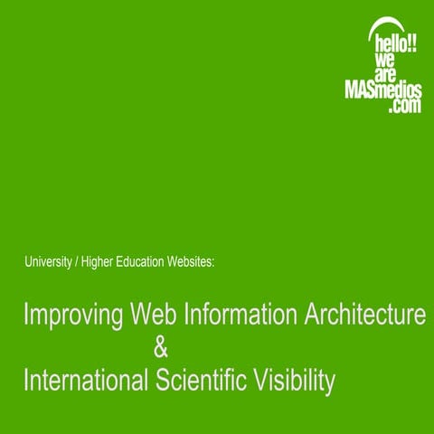 Improving Web Information Architecture & International Scientific Visibility