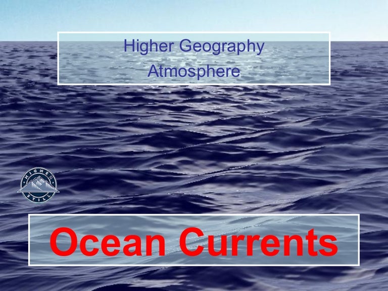 Higher Geography Ocean Currents