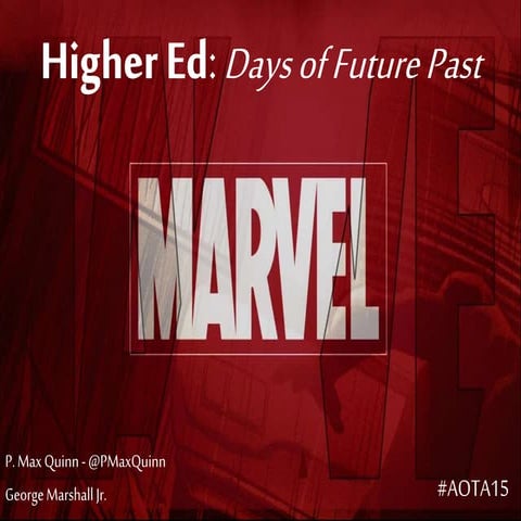 Higher Ed: Days of Future Past