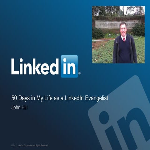 50 Days in the Life of a LinkedIn Evangelist