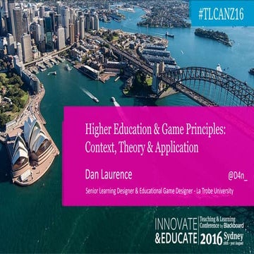 Higher Education & Game Principles: Context, Theory & Application - Daniel La...