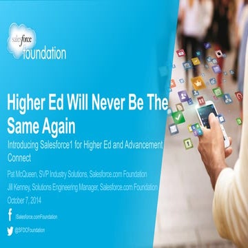 Higher Ed Will Never Be The Same Again - Introducing Salesforce1 for Higher E...