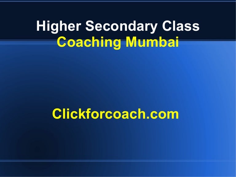 The Best Higher Secondary Class Coaching Mumbai