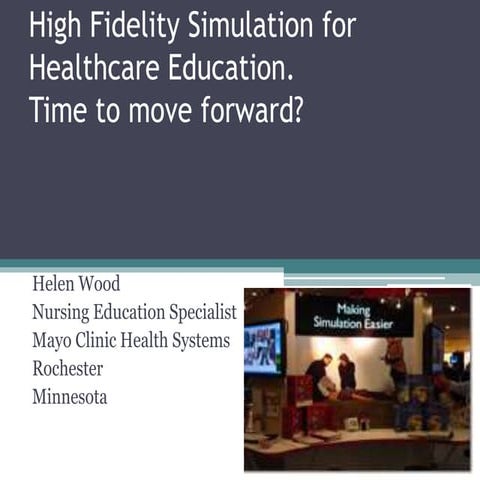 High fidelity simulation for healthcare education iii
