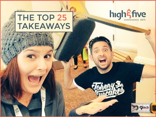 High Five Conference 2015 Top 25 Takeaways