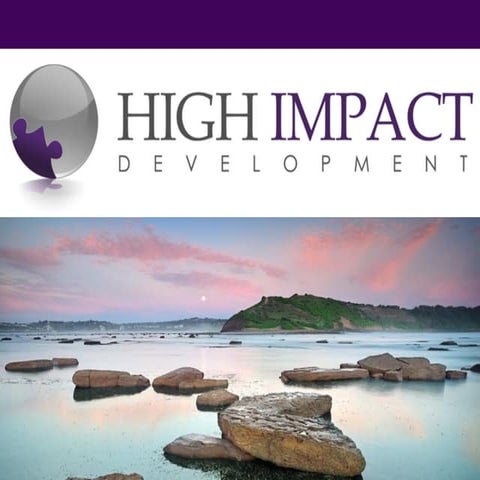 High Impact Development - What We Do. 