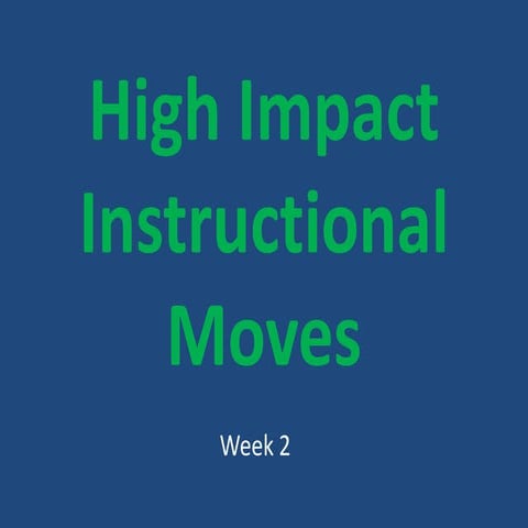 High impact instruction week 2 | PPTX