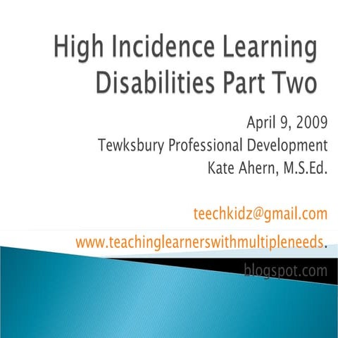 High Incidence Learning Disabilities Part Two