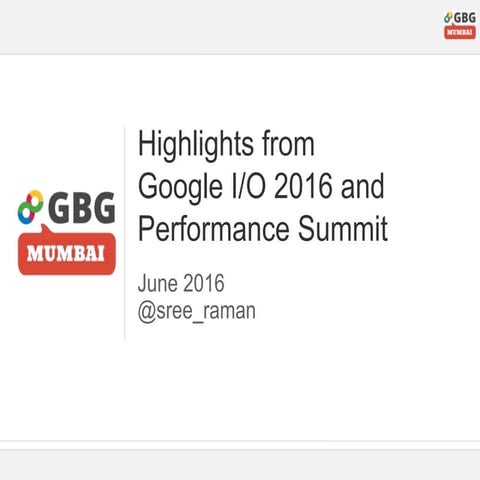 Highlights from Google IO 2016 | PPTX | Search | Internet