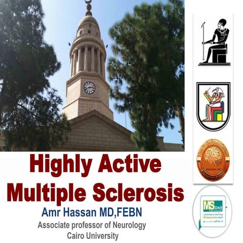Highly active multiple sclerosis