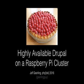 Highly available Drupal on a Raspbe...