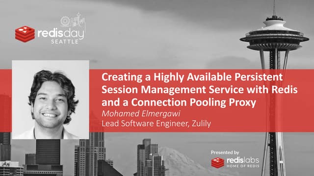Highly Available Persistent Session Management Service by Mohamed Elmergawi of Zulily - Redis Day Seattle 2020