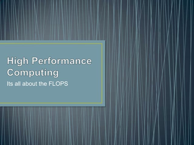 High performance computing