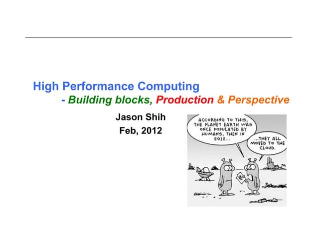 High performance computing - building blocks, production & perspective