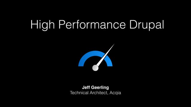 High Performance Drupal