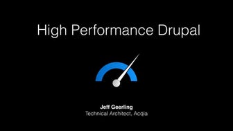 High Performance Drupal