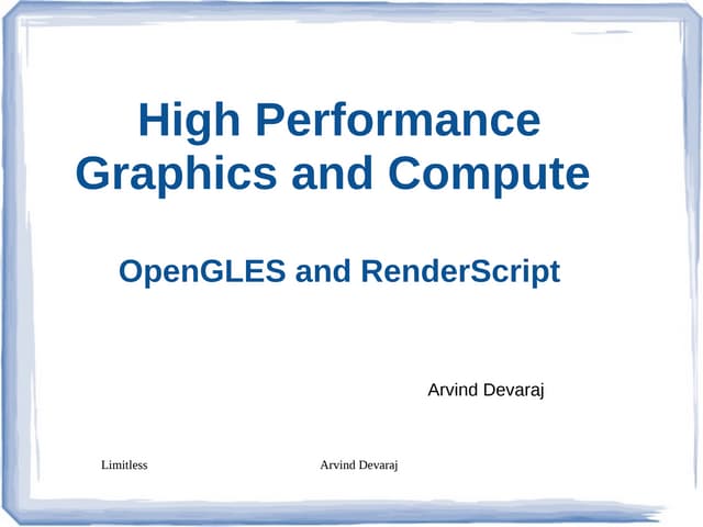 Android High performance in GPU using opengles and renderscript
