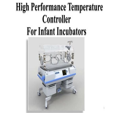 High performance temperature controller for Infant Incubator | PPTX