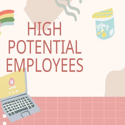 Its about high potential employees or HIPO.pptx