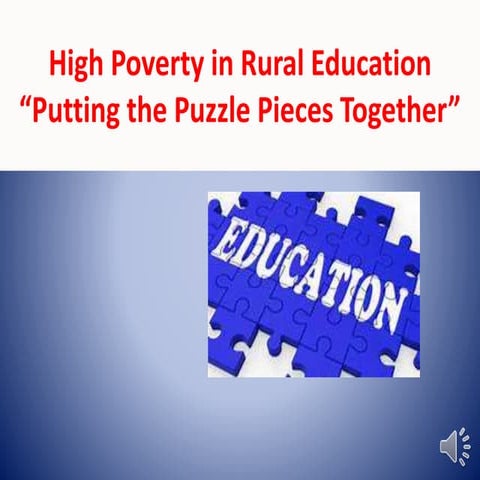 High poverty in rural education.today | PPTX