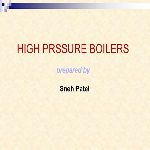 High pressure boilers