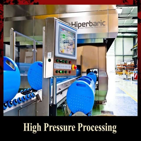 High Pressure Processing (HPP)