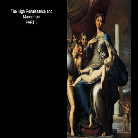 High Renaissance and Mannerism PART 3