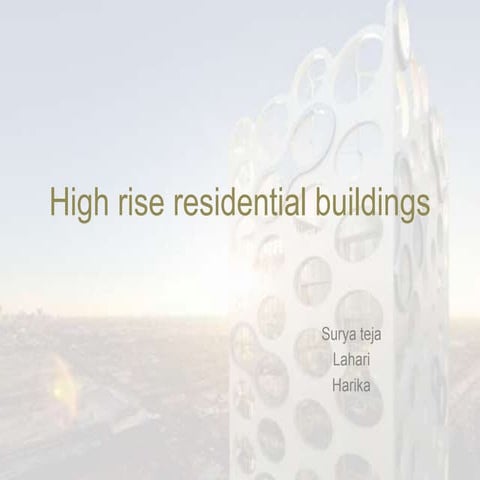 High rise residential building