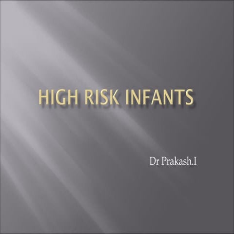 High risk infant