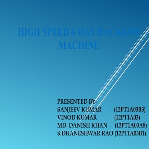 High speed 4 way haksaw machine ppt