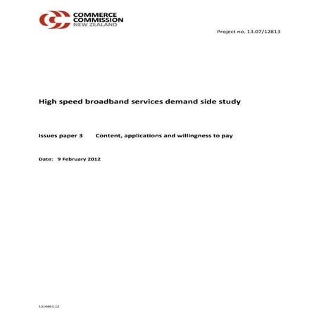 Commerce Commission NZ - High speed broadband issues paper 3 content and will...