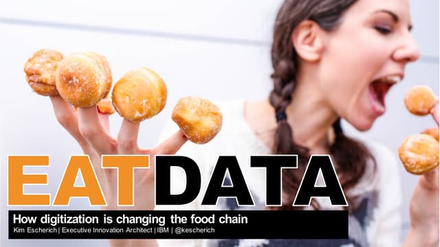 Eat Data - How digitization is changing the food chain