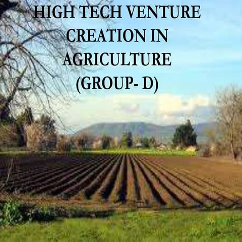 High tech ventue creation in agriculture  