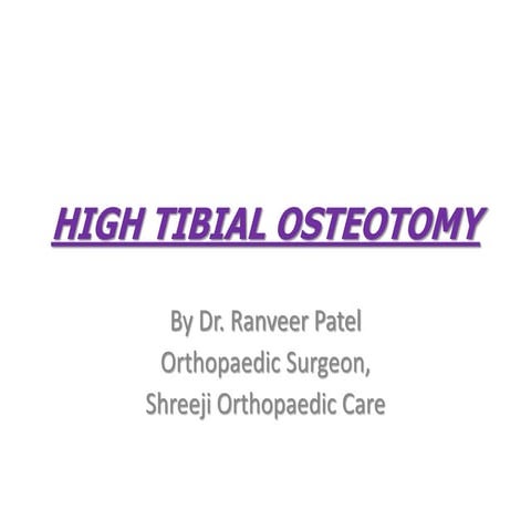 High tibial osteotomy in osteoarthritis knee & genu varum