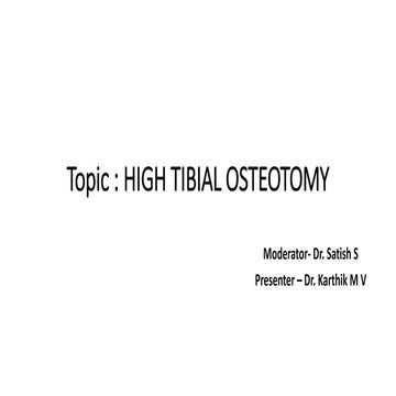 HIGH TIBIAL OSTEOTOMY AROUND THE KNEE.pptx