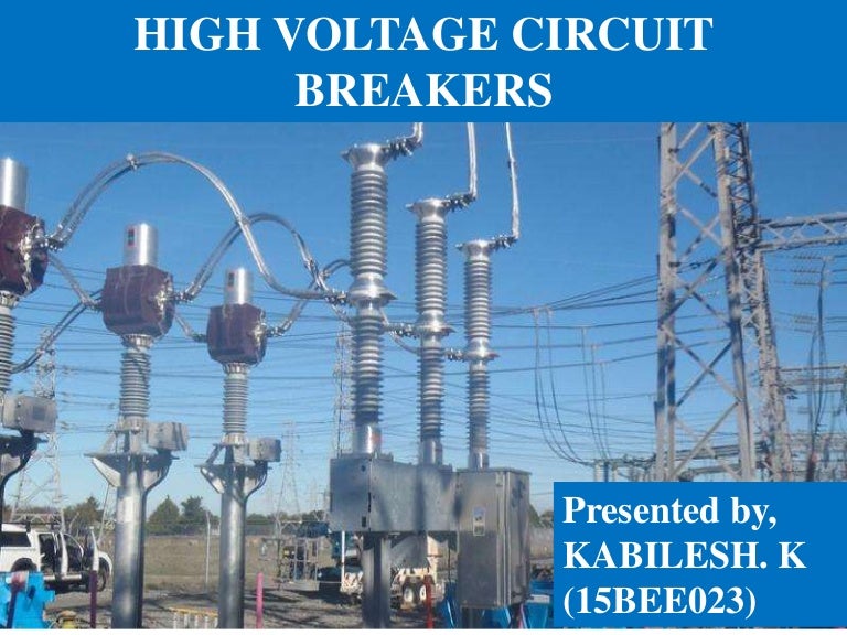High voltage circuit breakers