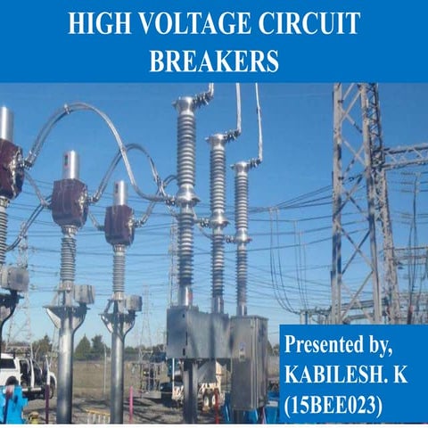 High voltage circuit breakers