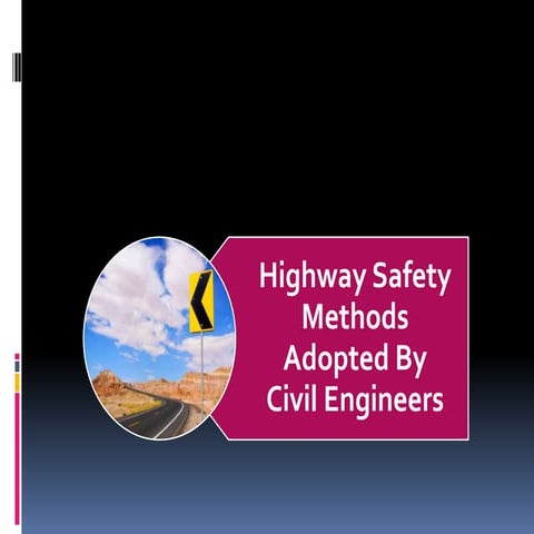 Highway safety for civil engineers