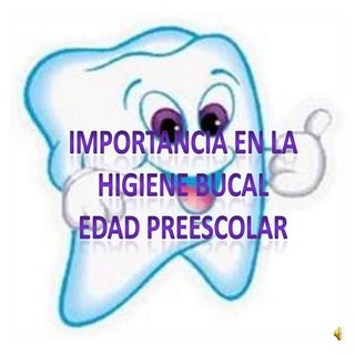 Higiene bucal edad preescolar ana v...