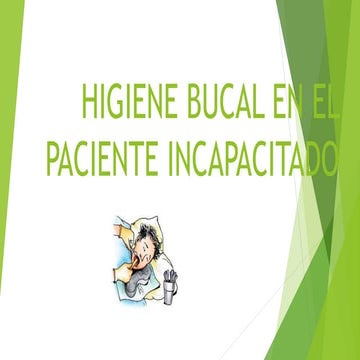 Higiene bucal en el paciente incapacitado