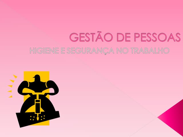 Higiene e Segurança no Trabalho
