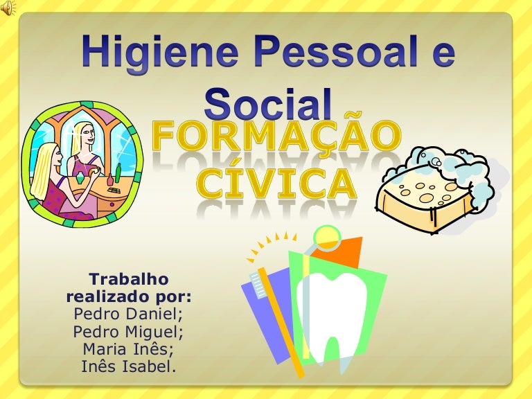 Higiene Mental Física Ambiental Social E Alimentar