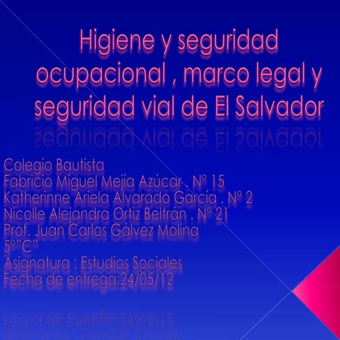Higiene y seguridad ocupacional , marco legal y seguridad vial