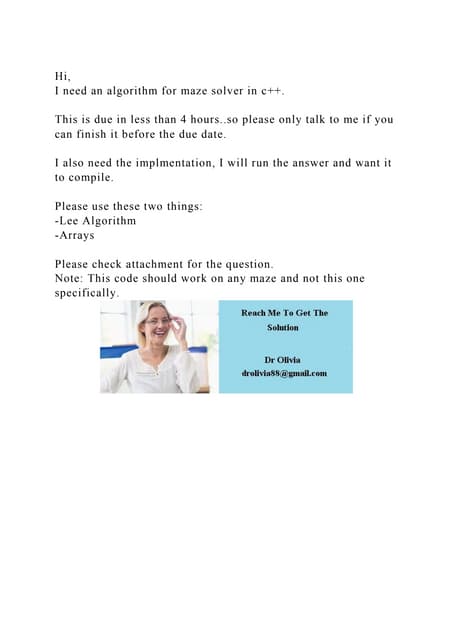 Hi, I need an algorithm for maze solver in c++. This is due in.docx