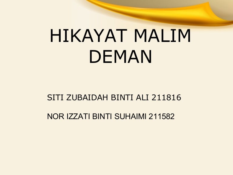Hikayat Malim Deman (Aspek pemikiran dlm cerita) Hikayat Malim Deman (Aspek pemikiran dlm cerita)