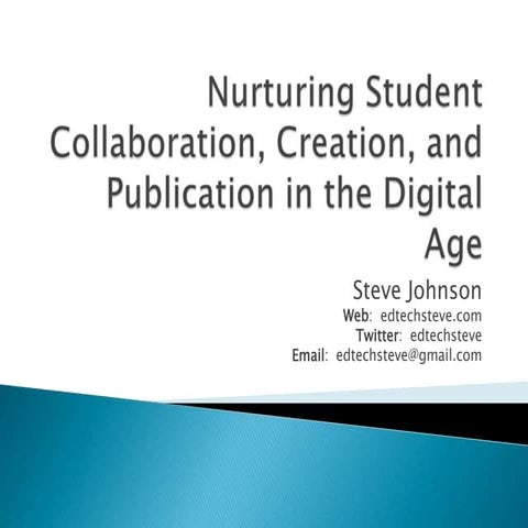 Nurturing Collaboration, Creation, and Publication in the Digital Age
