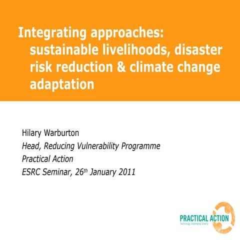 Integrating approaches: sustainable livelihoods, disaster risk reduction and ...