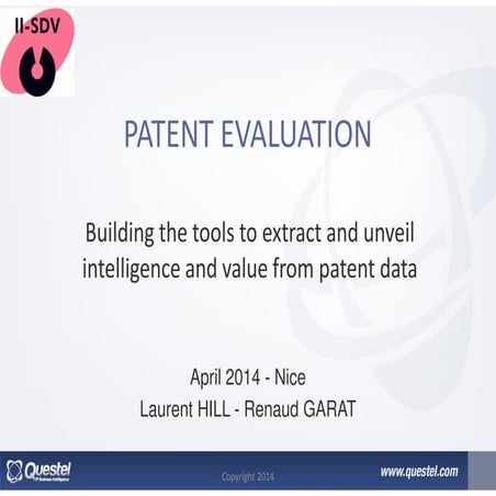 II-SDV 2014 Patent Valuation: Building the tools to extract and unveil intell...
